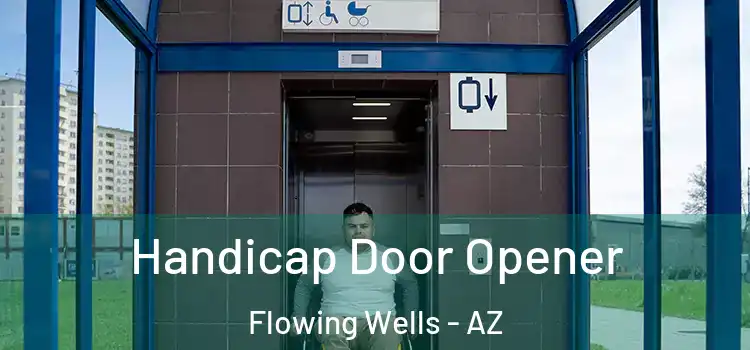  Handicap Door Opener Flowing Wells - AZ