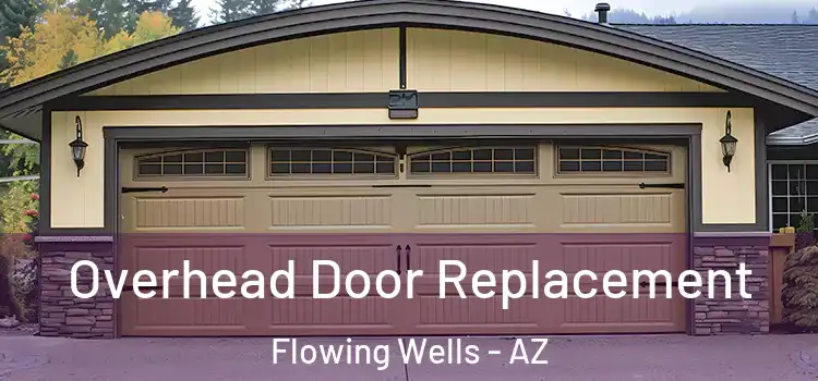  Overhead Door Replacement Flowing Wells - AZ