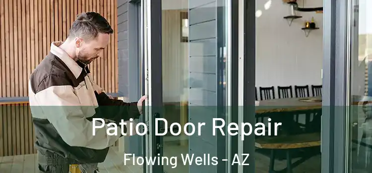  Patio Door Repair Flowing Wells - AZ