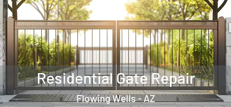 Residential Gate Repair Flowing Wells - AZ
